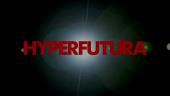 Title card from the movie Hyperfutura. In red letters on a burst of white
              light.