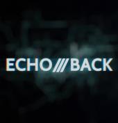 Title card from the movie Echo slash-slash-slash Back, with white letters on an
                unclear background.