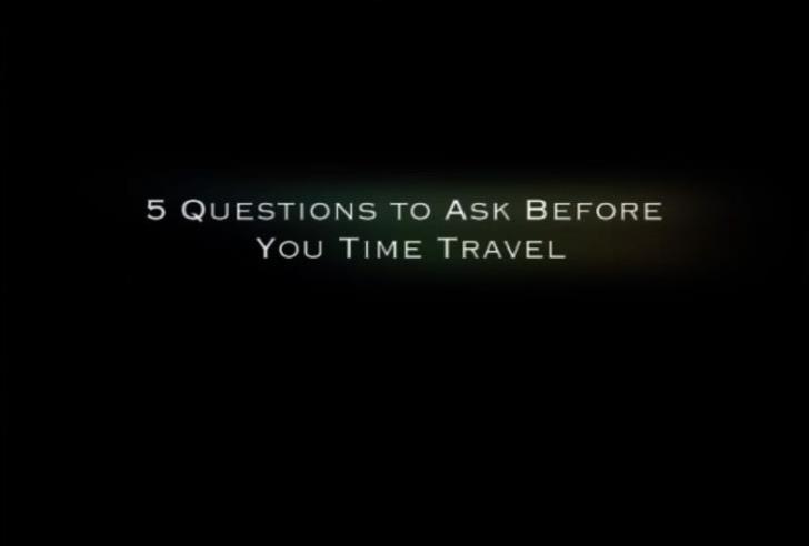 Title card from the movie Five Questions to Ask Before You Time Travel. In red letters on a burst of white light.