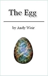 An blue-green egg shape, criss-crossed by electric charges beneath a title
              reading "The Egg by Andy Weir".
