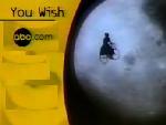 Closing title card Episode 7 of You Wish, with an ad for abc dot com and
                Sabrina riding a bicycle across the moon.